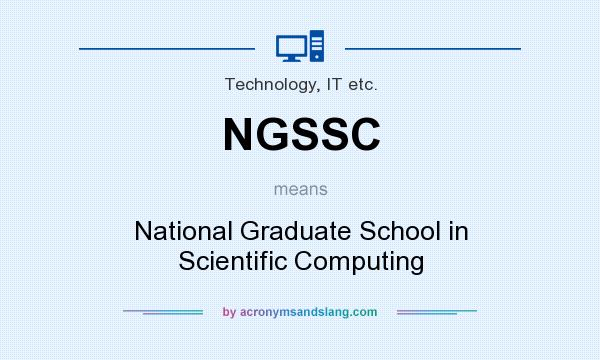 What does NGSSC mean? It stands for National Graduate School in Scientific Computing
