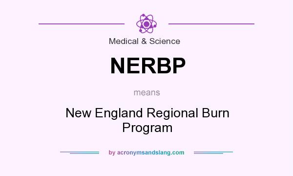 What does NERBP mean? It stands for New England Regional Burn Program
