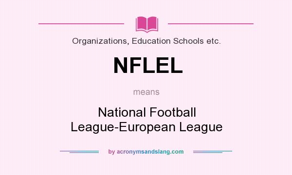 What does NFLEL mean? It stands for National Football League-European League