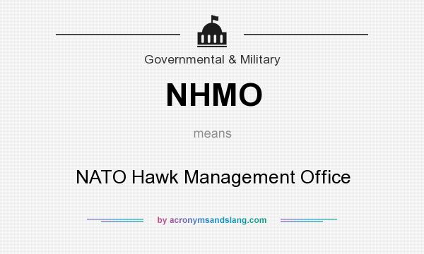 What does NHMO mean? It stands for NATO Hawk Management Office