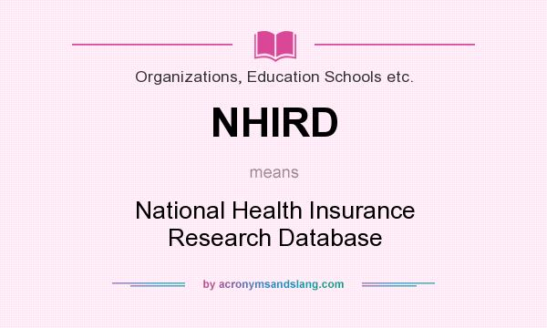 What does NHIRD mean? It stands for National Health Insurance Research Database