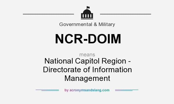 What does NCR-DOIM mean? It stands for National Capitol Region - Directorate of Information Management
