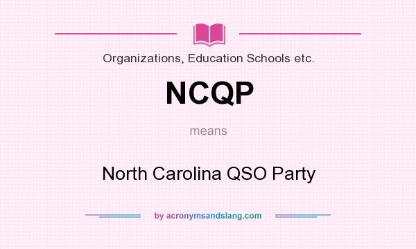 What does NCQP mean? It stands for North Carolina QSO Party