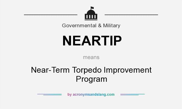 What does NEARTIP mean? It stands for Near-Term Torpedo Improvement Program