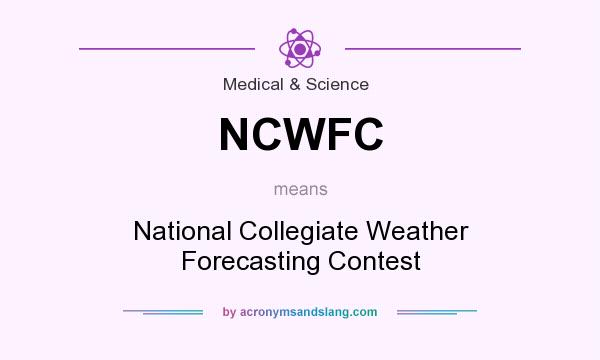 What does NCWFC mean? It stands for National Collegiate Weather Forecasting Contest