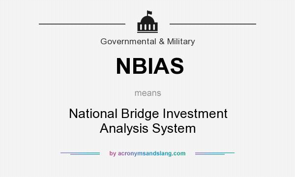 What does NBIAS mean? It stands for National Bridge Investment Analysis System