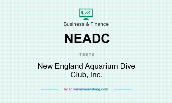 What does NEADC mean? It stands for New England Aquarium Dive Club, Inc.