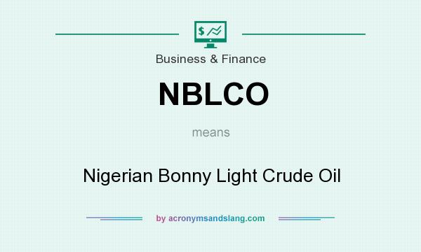 What does NBLCO mean? It stands for Nigerian Bonny Light Crude Oil