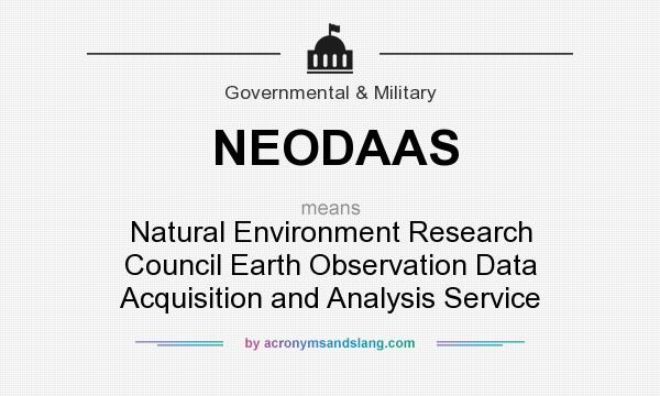 What does NEODAAS mean? It stands for Natural Environment Research Council Earth Observation Data Acquisition and Analysis Service