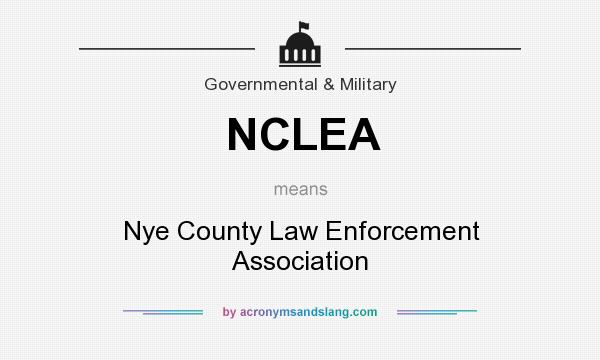 What does NCLEA mean? It stands for Nye County Law Enforcement Association