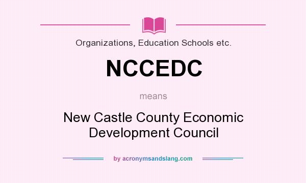 What does NCCEDC mean? It stands for New Castle County Economic Development Council