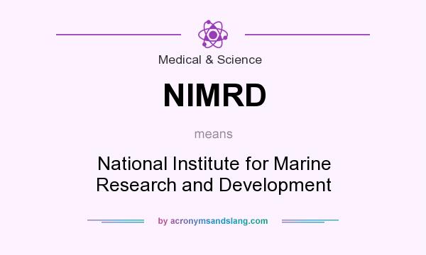 What does NIMRD mean? It stands for National Institute for Marine Research and Development