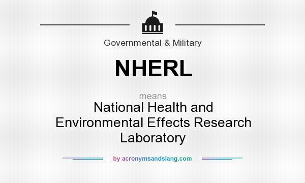 What does NHERL mean? It stands for National Health and Environmental Effects Research Laboratory