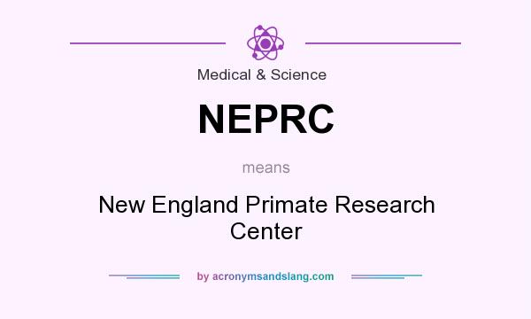 What does NEPRC mean? It stands for New England Primate Research Center