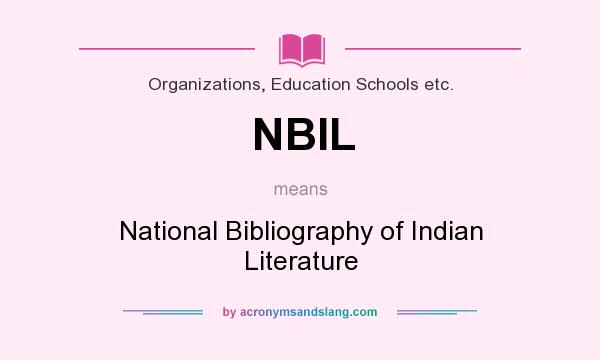 What does NBIL mean? It stands for National Bibliography of Indian Literature