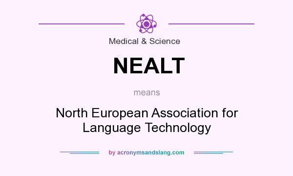 What does NEALT mean? It stands for North European Association for Language Technology