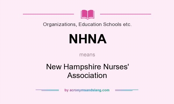 What does NHNA mean? It stands for New Hampshire Nurses` Association