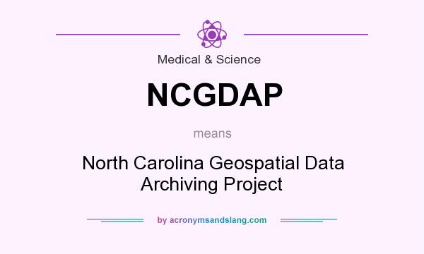 What does NCGDAP mean? It stands for North Carolina Geospatial Data Archiving Project