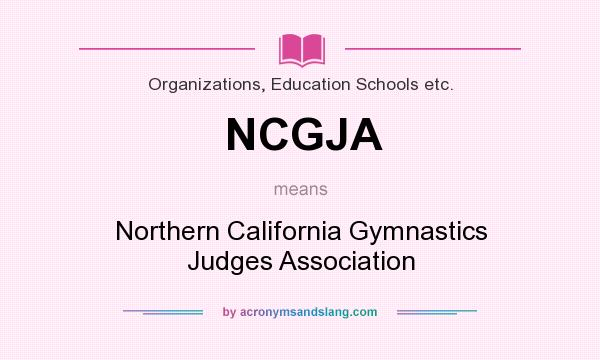 What does NCGJA mean? It stands for Northern California Gymnastics Judges Association