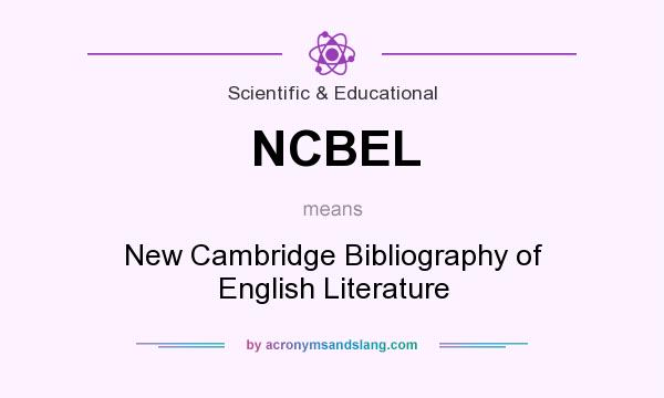 What does NCBEL mean? It stands for New Cambridge Bibliography of English Literature