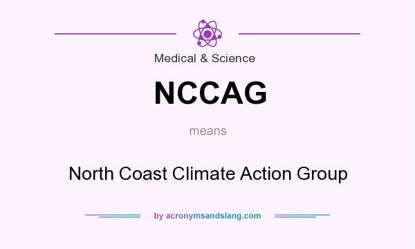 What does NCCAG mean? It stands for North Coast Climate Action Group