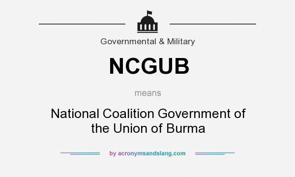 What does NCGUB mean? It stands for National Coalition Government of the Union of Burma