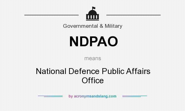 What does NDPAO mean? It stands for National Defence Public Affairs Office