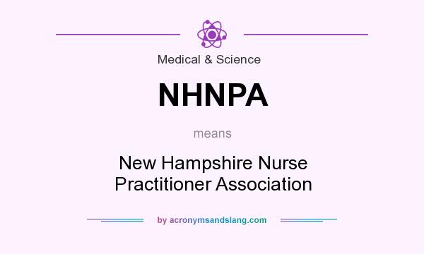 What does NHNPA mean? It stands for New Hampshire Nurse Practitioner Association