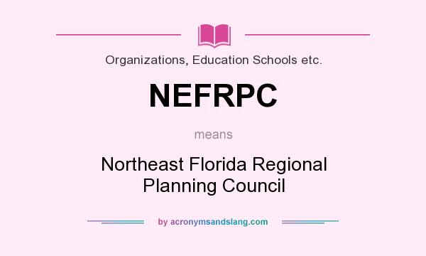 What does NEFRPC mean? It stands for Northeast Florida Regional Planning Council