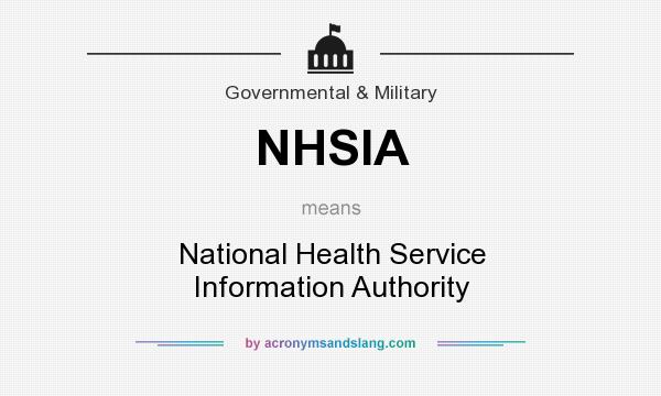 What does NHSIA mean? It stands for National Health Service Information Authority
