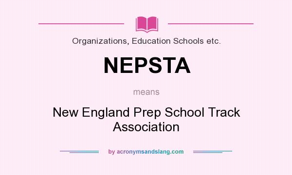 What does NEPSTA mean? It stands for New England Prep School Track Association