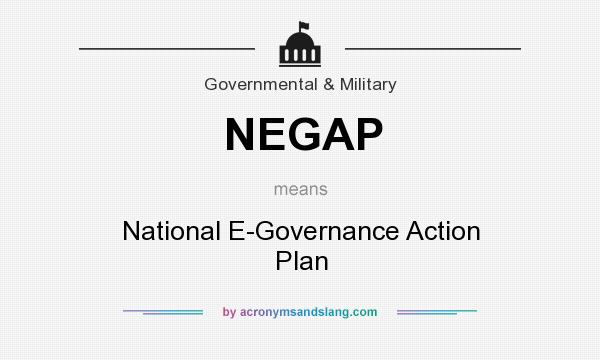 What does NEGAP mean? It stands for National E-Governance Action Plan