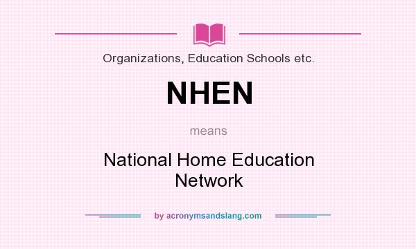 What does NHEN mean? It stands for National Home Education Network