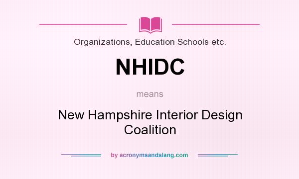 What does NHIDC mean? It stands for New Hampshire Interior Design Coalition