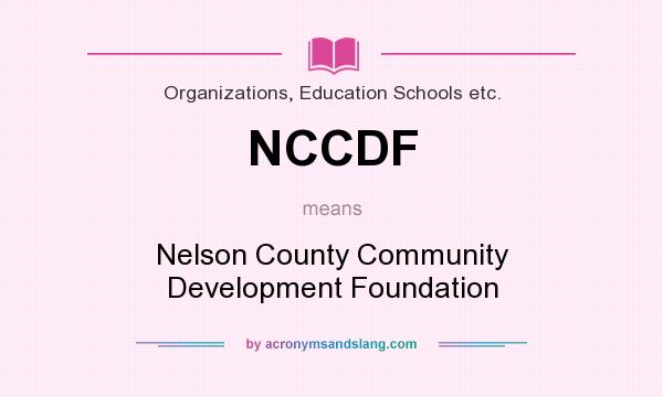 What does NCCDF mean? It stands for Nelson County Community Development Foundation