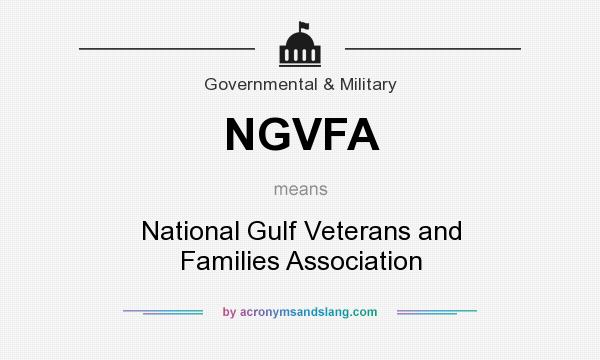 What does NGVFA mean? It stands for National Gulf Veterans and Families Association