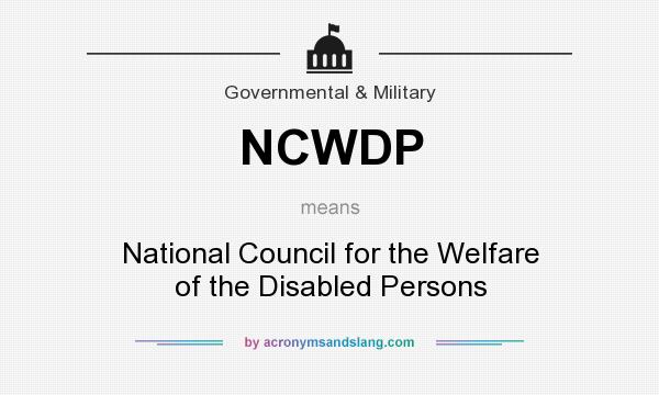 What does NCWDP mean? It stands for National Council for the Welfare of the Disabled Persons