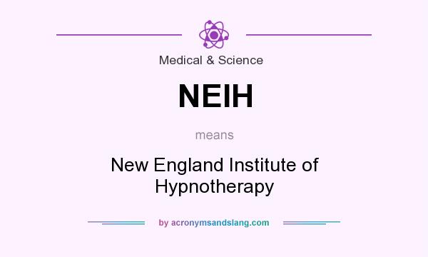 What does NEIH mean? It stands for New England Institute of Hypnotherapy