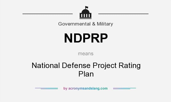 What does NDPRP mean? It stands for National Defense Project Rating Plan
