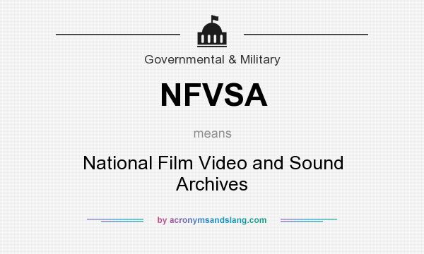 What does NFVSA mean? It stands for National Film Video and Sound Archives