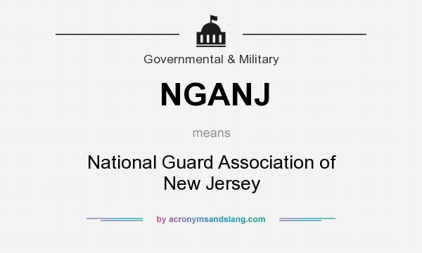 What does NGANJ mean? It stands for National Guard Association of New Jersey