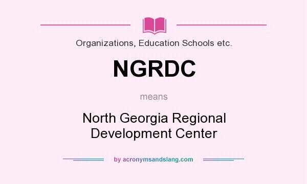 What does NGRDC mean? It stands for North Georgia Regional Development Center
