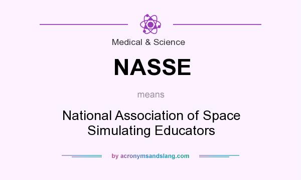 What does NASSE mean? It stands for National Association of Space Simulating Educators
