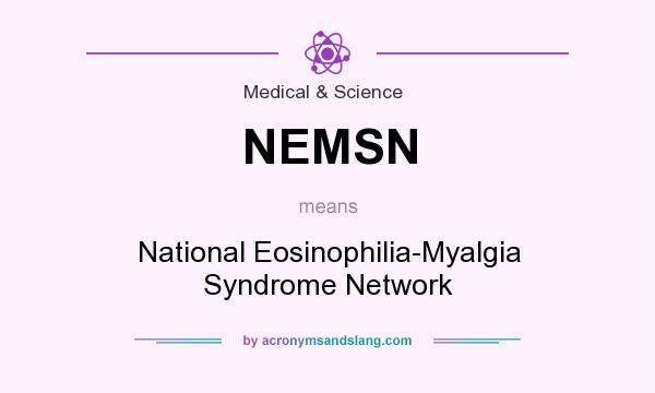 What does NEMSN mean? It stands for National Eosinophilia-Myalgia Syndrome Network