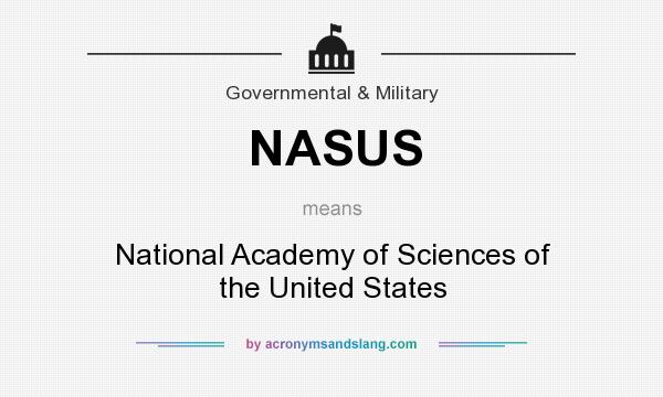 What does NASUS mean? It stands for National Academy of Sciences of the United States
