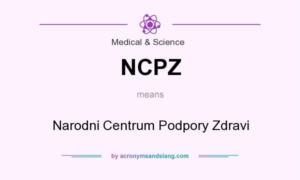 What does NCPZ mean? It stands for Narodni Centrum Podpory Zdravi