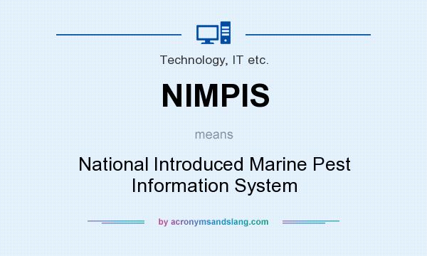 What does NIMPIS mean? It stands for National Introduced Marine Pest Information System