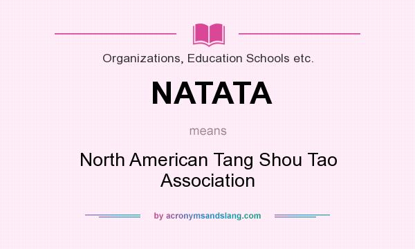 What does NATATA mean? It stands for North American Tang Shou Tao Association