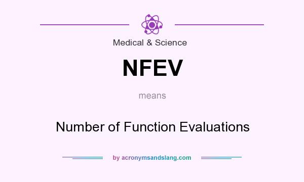 What does NFEV mean? It stands for Number of Function Evaluations