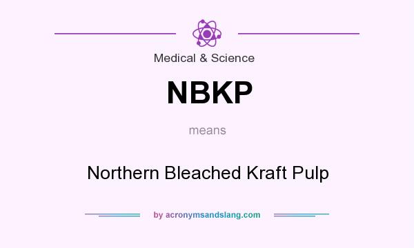 What does NBKP mean? It stands for Northern Bleached Kraft Pulp